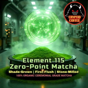 Element 115 Zero-Point Matcha ☢️